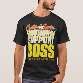 T-Shirt für den emotionalen Support-Chef