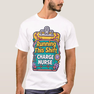 T-Shirt für die leitende Schichtkrankenschwester