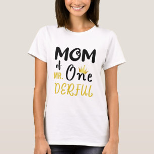 T-Shirt für die Mutter von MR Onederful Lustiger 1