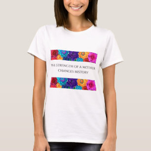 T-Shirt für Frauen: Stärke einer Mutter