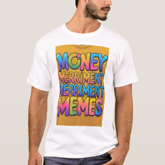 "T-Shirt für Geldmerzgeld" T-Shirt