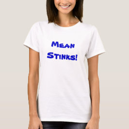 T - Shirt für gemeine Stinks individuell einstellb