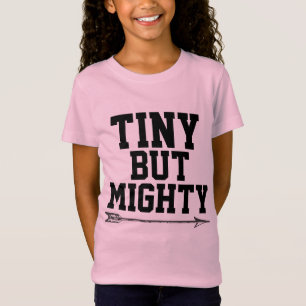 T - Shirt für Girl Power, TINY, ABER VIELE, VIELE