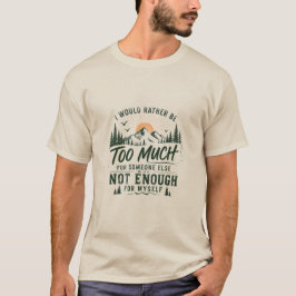 T-Shirt für Männer: Zu viel für dich