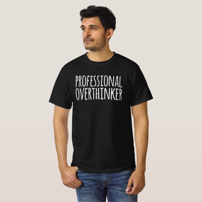 T-Shirt für professionelle Überdenker (Vorne ganz)