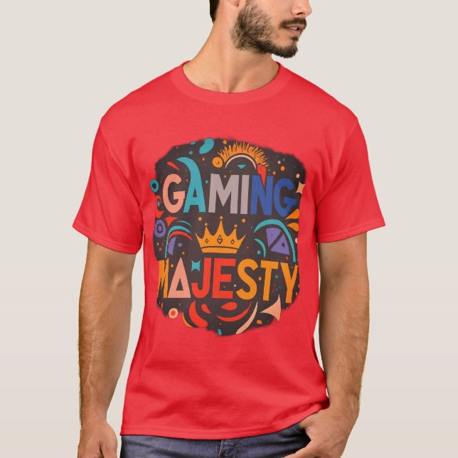 T - Shirt Gaming Majestät Design (Vorderseite)