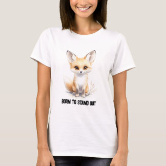 T - Shirt "Geboren zu Stand Out" mit Elegant Fenne