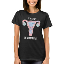T-Shirt Geduld in den Wechseljahren