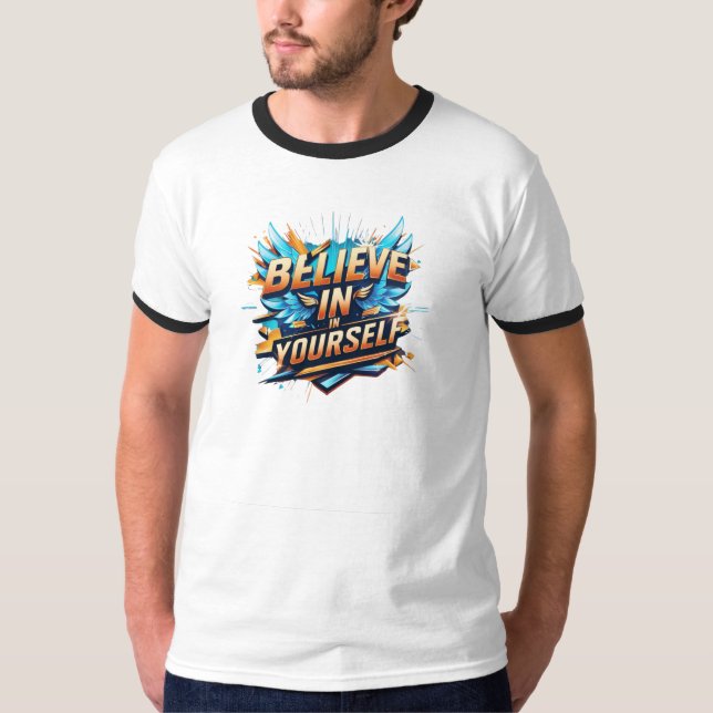 T - Shirt - Glaube an dich selbst (Vorderseite)