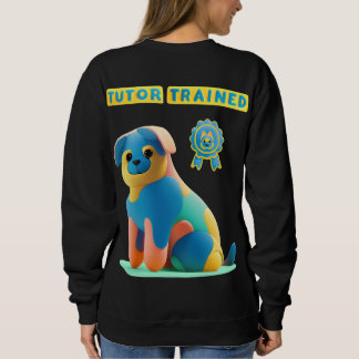 T-shirt Happy Dog - Tutor Trained Sweatshirt