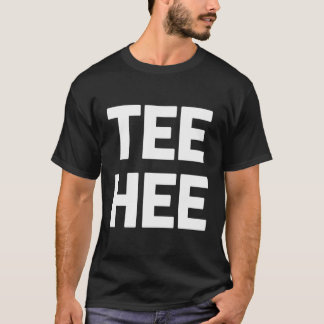 T-Shirt-Hee T - Shirt Funny Sprichwort Sarcastic N