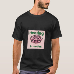T-Shirt Heilung in Bewegung