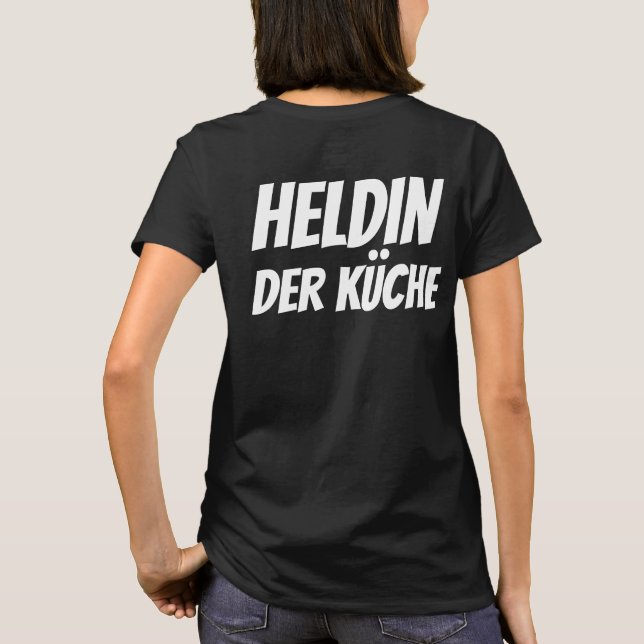 T-Shirt "Heldin der Küche" – Urbaner Style (Rückseite)