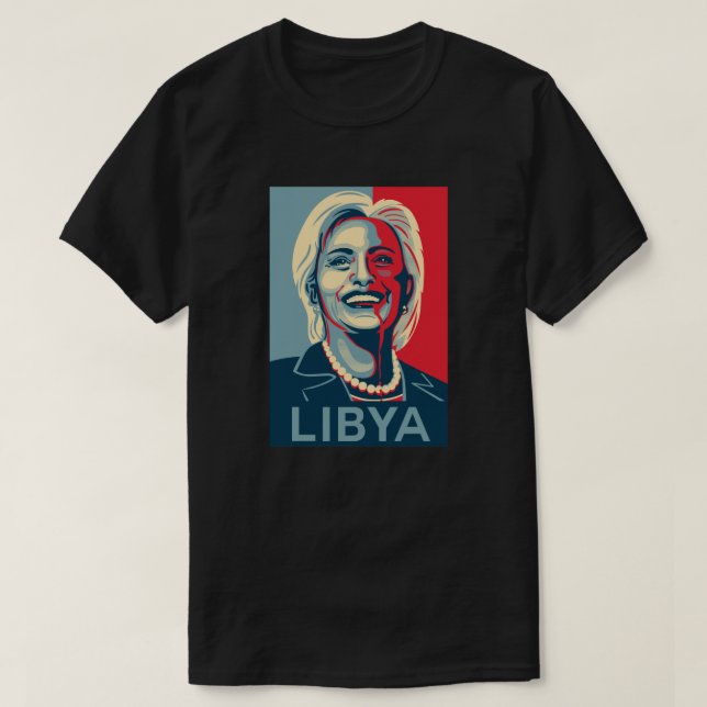 T - Shirt Hillary Clinton - Libyen (Design vorne)