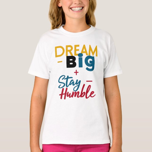 T - Shirt/ Hoodies "Dream Big+Bleibe Humble"-Logo (Vorderseite)