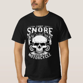 T-Shirt I don't snore, I dream I'm a Motorrad