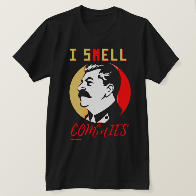 T - Shirt "I SMELL COMMIES 3 STALIN" (Design vorne)