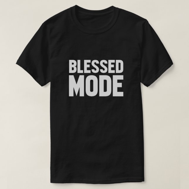 T - Shirt im gesegneten Modus (Design vorne)