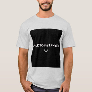 T - SHIRT IN MEINEN ANWALT