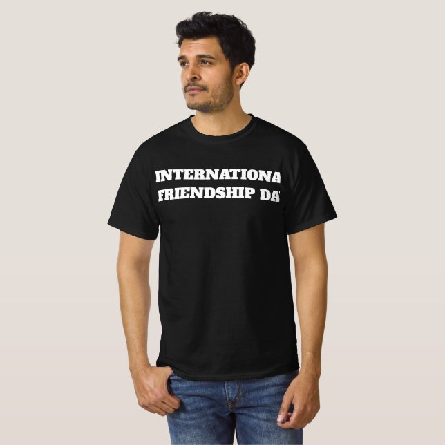 T - Shirt Internationaler Freundschaftstag (Vorne ganz)