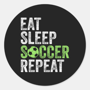 T-Shirt Iss Eat Sleep Soccer Repeat Cool Sport Spi Runder Aufkleber