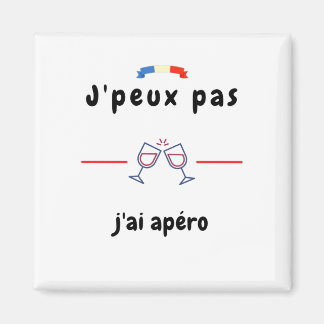 T - Shirt Je peux pas j'ai Apéro Magnet