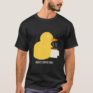 T-Shirt Kaffee zuerst Ente Lustig Pixel Kaffee Lie