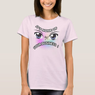 T - Shirt: Keine von Ihnen (rosa) T-Shirt