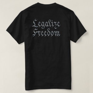 T - Shirt "LEGALISIERUNG DER FREIHEIT 3"