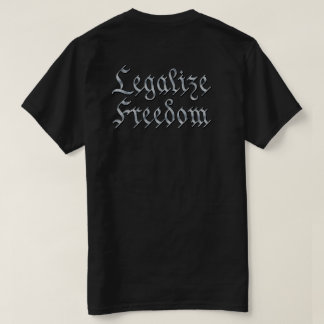 T - Shirt "LEGALISIERUNG DER FREIHEIT 3"