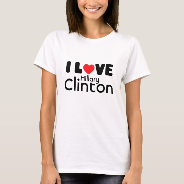 T - Shirt Liebe I Hillary Clinton | (Vorderseite)