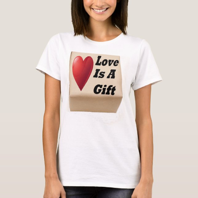 T - Shirt Lovre ist ein Geschenk (Vorderseite)
