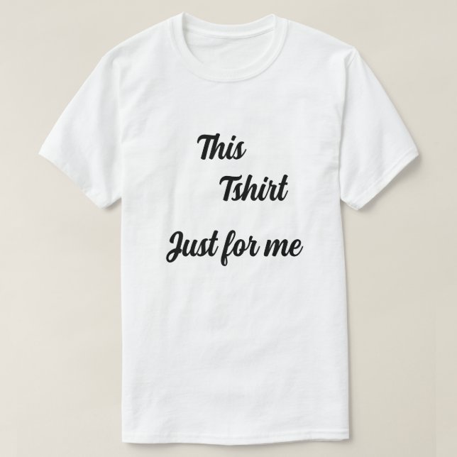 T-Shirt Männer nur für mich (Design vorne)