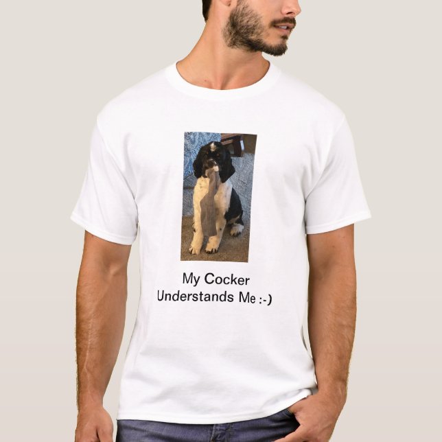T - Shirt - Mein Cocker versteht mich (Vorderseite)