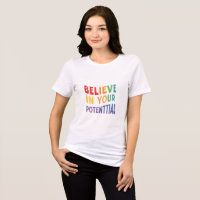 T - Shirt mit der Aufschrift "Glaube an dein Poten