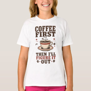 T-Shirt mit lustigem Kaffee-Motiv für Kaffeeliebha
