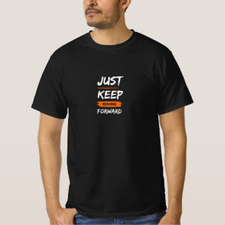 T-Shirt mit motivierendem Zitat 'Weiter Bewegen'
