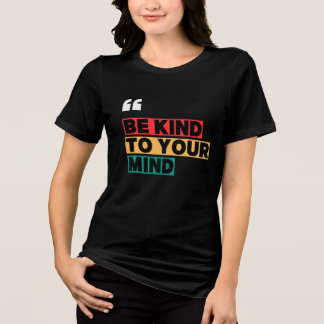 T-Shirt mit positivem Zitat für Mädchen: Sei nett Tri-Blend Shirt