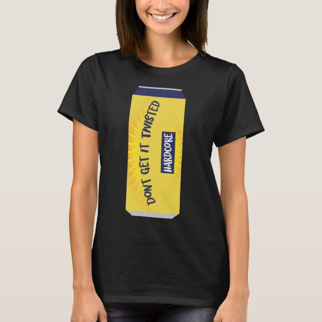 T-Shirt mit Spruch 'Dont Get It Twisted Tee Tea Me (Vorderseite)