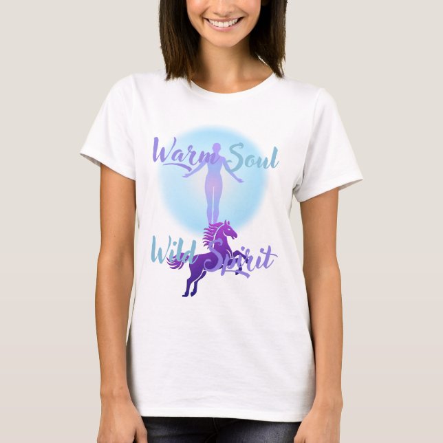 T-Shirt mit warmer Seele und wildem Geist (Vorderseite)