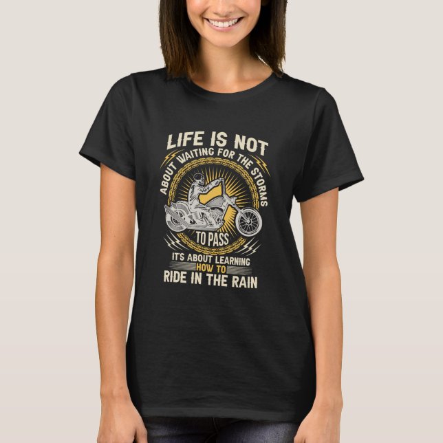 T-Shirt Motorrad, How to Ride in the Rain, Biker (Vorderseite)