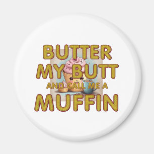 T-SHIRT nennt mich Muffin-Magnete Magnet
