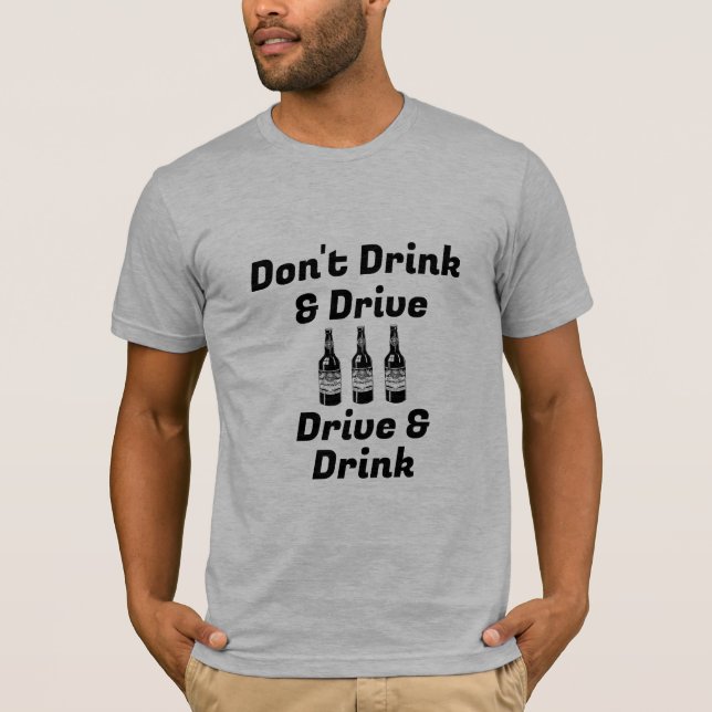 T - Shirt nicht trinken und fahren (Vorderseite)