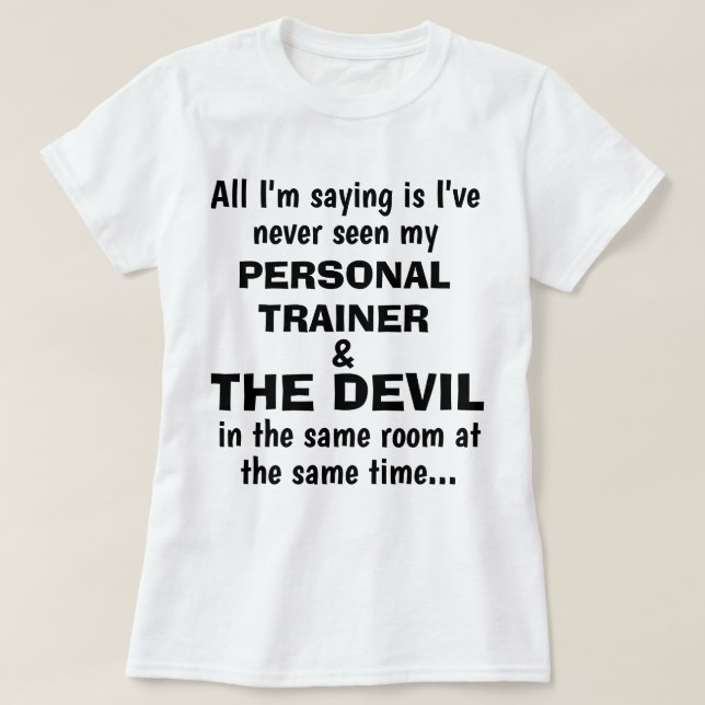 T - Shirt "PERSONAL TRAINER AND THE DEVIER" (Design vorne)