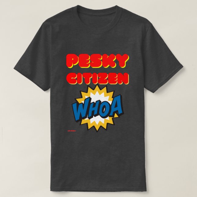 T - Shirt "PESKY CITIZEN" (Design vorne)