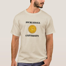 T - Shirt: PICKLEBALL UNIVERSITÄT