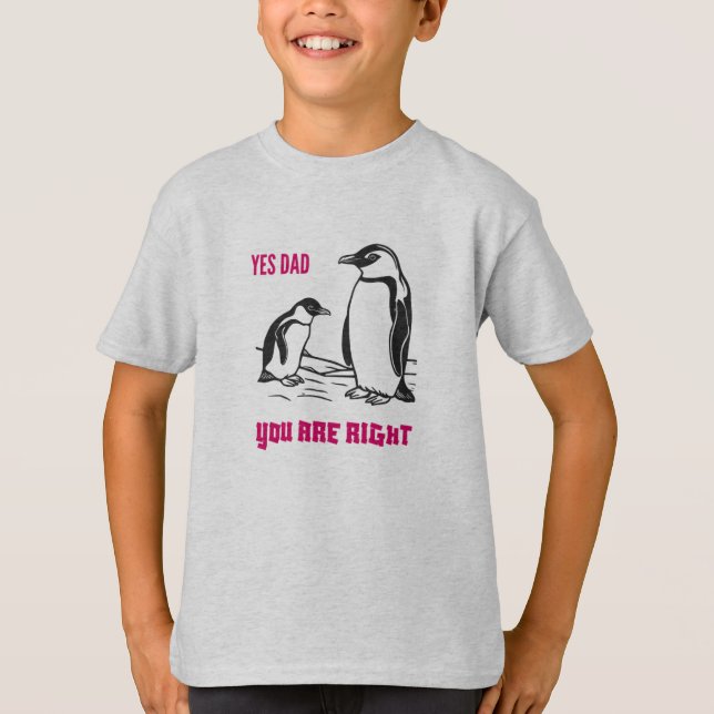 T - Shirt Pinguin Learning: "Ja, Vater, Sie haben  (Vorderseite)
