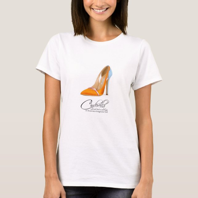 T - Shirt Princess Cinderella Orange Shoes Zitat (Vorderseite)