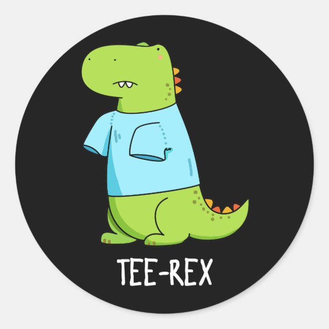 T-Shirt Rex Funny TShirt TRex Dinosaur Pun Dark BG Runder Aufkleber (Vorderseite)