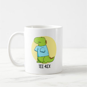 T-Shirt Rex Funny TShirt TRex Dinosaur Pun Kaffeetasse